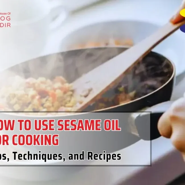 How to Use Sesame Oil in Your Cooking: Tips, Techniques, and Recipes