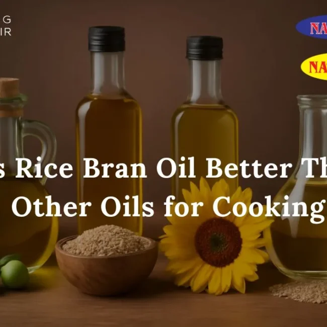 Comparing Rice Bran Other Oils for Cooking