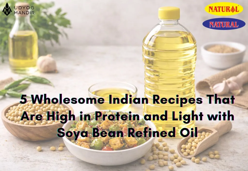 5 Protein-Packed Indian Dishes with Soya Bean Oil