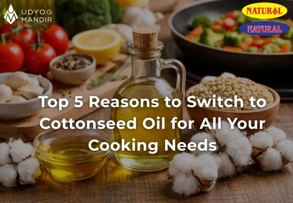 Top 5 Reasons to Choose Cottonseed Oil for Cooking
